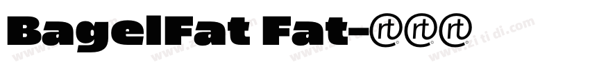 BagelFat Fat字体转换
